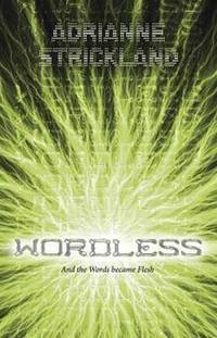 Book Cover for Wordless by AdriAnne Strickland
