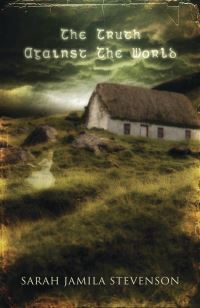 Book Cover for The Truth Against the World by Sarah Jamila Stevenson
