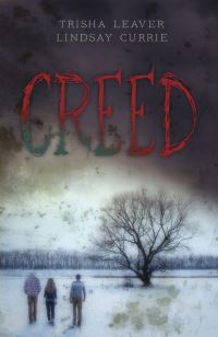 Book Cover for Creed by Trisha Leaver, Lindsay Currie