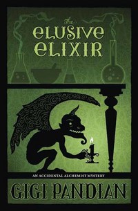 Book Cover for The Elusive Elixir by Gigi Pandian