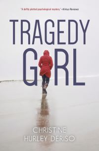 Book Cover for Tragedy Girl by Christine Hurley Deriso