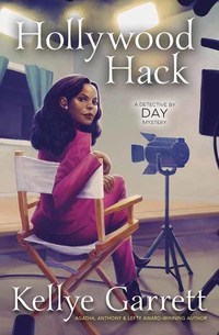 Book Cover for Hollywood Hack by Kellye Garrett