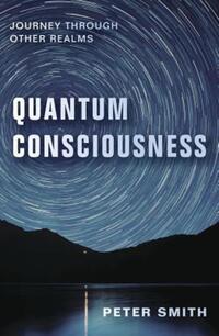 Book Cover for Quantum Consciousness by Peter Smith
