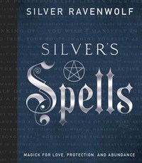 Book Cover for Silver's Spells by Silver RavenWolf