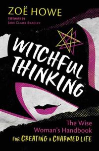 Book Cover for Witchful Thinking by Zoë Howe