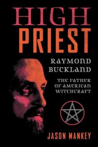 Book Cover for High Priest by Jason Mankey, Raymond Buckland