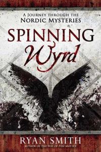 Book Cover for Spinning Wyrd by Ryan Smith