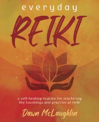 Book Cover for Everyday Reiki by Dawn McLaughlin