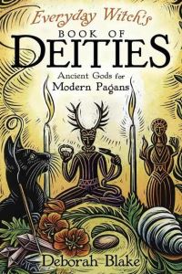 Book Cover for Everyday Witch's Book of Deities by Deborah Blake