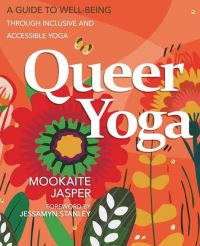 Book Cover for Queer Yoga by Mookaite Jasper