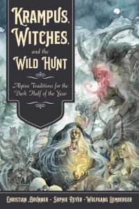 Book Cover for Krampus, Witches, and the Wild Hunt by Christian Brunner, Sophie Reyer, Wolfgang Liemberger