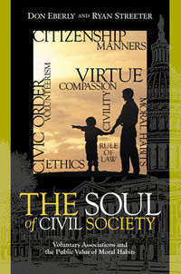 Book Cover for The Soul of Civil Society by Don E Eberly, Ryan Streeter