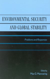 Book Cover for Environmental Security and Global Stability by Max G Manwaring