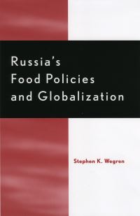 Book Cover for Russia's Food Policies and Globalization by Stephen K Wegren