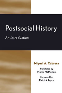 Book Cover for Postsocial History by Miguel A Cabrera