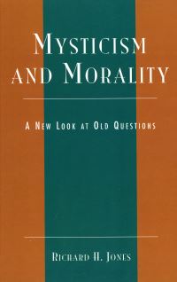 Book Cover for Mysticism and Morality by Richard H Jones