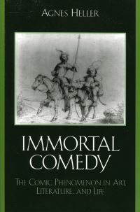 Book Cover for Immortal Comedy by Ágnes Heller