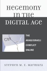 Book Cover for Hegemony in the Digital Age by Stephen M E Marmura