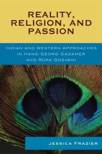 Book Cover for Reality, Religion, and Passion by Jessica Frazier