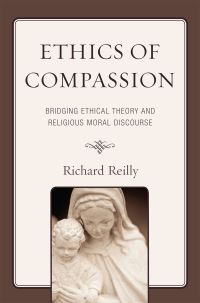 Book Cover for Ethics of Compassion by Richard Reilly