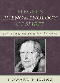 Book Cover for Hegel's Phenomenology of Spirit by Howard P Kainz