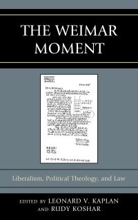 Book Cover for The Weimar Moment by Leonard V Kaplan, Rudy Koshar