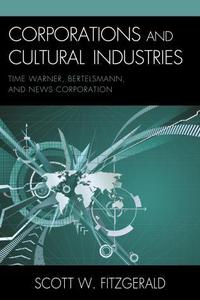 Book Cover for Corporations and Cultural Industries by Scott W Fitzgerald