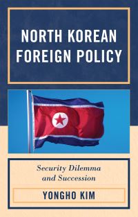 Book Cover for North Korean Foreign Policy by Yongho Kim