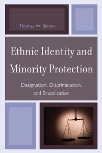 Book Cover for Ethnic Identity and Minority Protection by Thomas W Simon