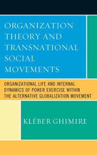 Book Cover for Organizational Theory and Transnational Social Movements by K B Ghimire