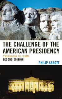 Book Cover for The Challenge of the American Presidency by Philip Abbott