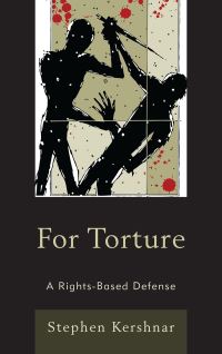 Book Cover for For Torture by Stephen Kershnar