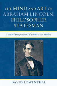 Book Cover for The Mind and Art of Abraham Lincoln, Philosopher Statesman by Abraham Lincoln