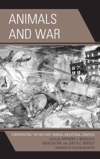 Book Cover for Animals and War by Colin Salter, Anthony J Nocella, Judy K C Bentley