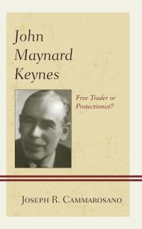 Book Cover for John Maynard Keynes by Joseph R Cammarosano