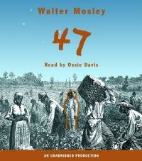 Book Cover for 47 by Walter Mosley