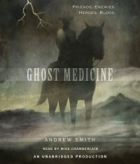Book Cover for Ghost Medicine by Andrew Smith