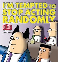 Book Cover for I'm Tempted to Stop Acting Randomly by Scott Adams