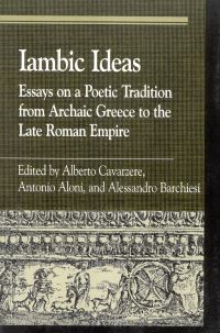 Book Cover for Iambic Ideas by Antonio Aloni, Alessandro Barchiesi, Alberto Cavarzere