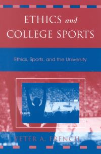 Book Cover for Ethics and College Sports by Peter A French