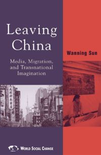 Book Cover for Leaving China by Wanning Sun