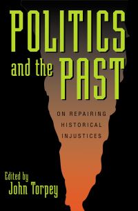 Book Cover for Politics and the Past by John C Torpey