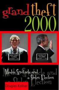 Book Cover for Grand Theft 2000 by Douglas Kellner