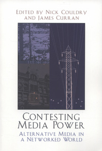 Book Cover for Contesting Media Power by Nick Couldry, James Curran