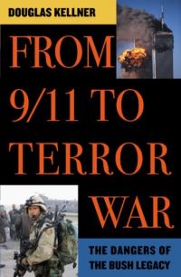 Book Cover for From 9/11 to Terror War by Douglas Kellner