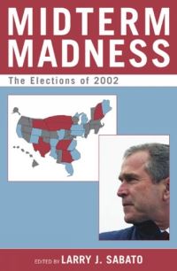 Book Cover for Midterm Madness by Larry Sabato