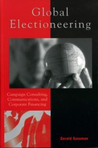 Book Cover for Global Electioneering by Gerald Sussman
