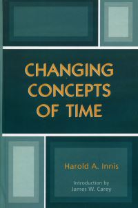 Book Cover for Changing Concepts of Time by Harold Adams Innis