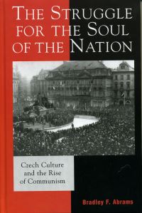 Book Cover for The Struggle for the Soul of a Nation by Bradley F Abrams