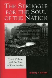 Book Cover for The Struggle for the Soul of the Nation by Bradley F Abrams